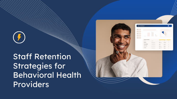 Staff Retention Strategies for Behavioral Health Providers